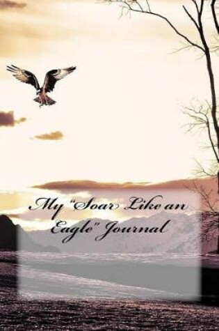 Cover of My "Soar Like an Eagle" Journal