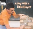 Cover of A Day with a Bricklayer