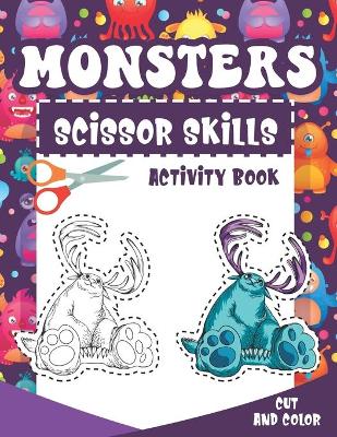 Book cover for Monsters Scissor Skills Activity Book