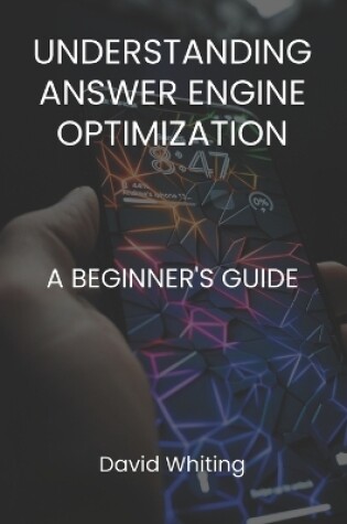 Cover of Understanding Answer Engine Optimization (AEO)