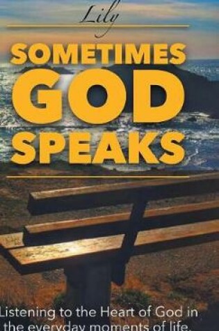 Cover of Sometimes God Speaks