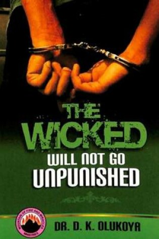 Cover of The Wicked Will Not Go Unpunished