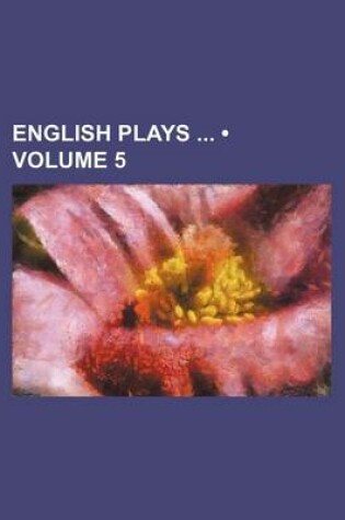 Cover of English Plays (Volume 5)