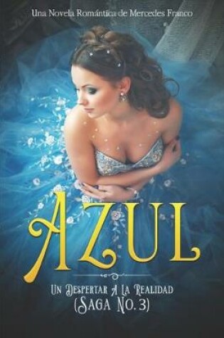 Cover of Azul. Un Despertar A La Realidad