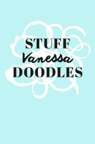 Cover of Stuff Vanessa Doodles