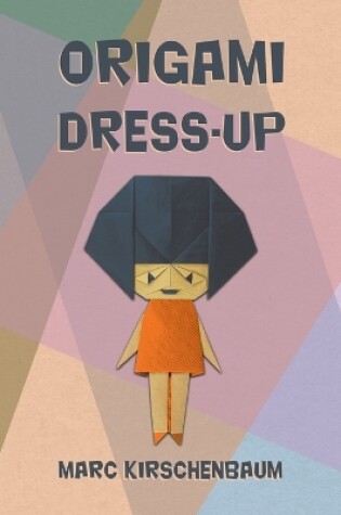 Cover of Origami Dress-Up