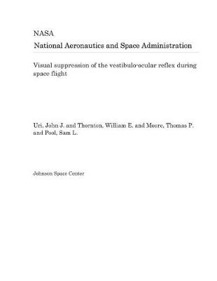 Book cover for Visual Suppression of the Vestibulo-Ocular Reflex During Space Flight