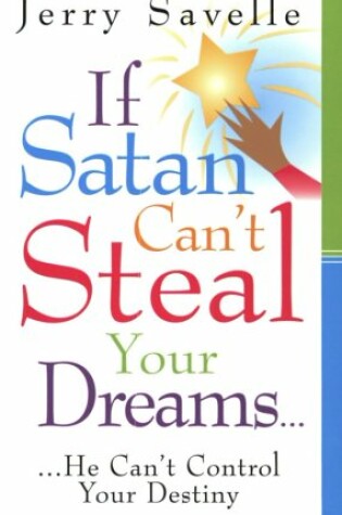 Cover of If Satan Can't Steal Your Dreams