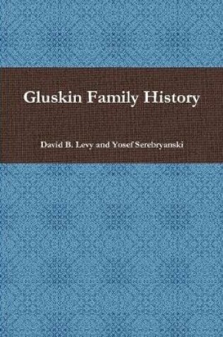 Cover of Gluskin Family History