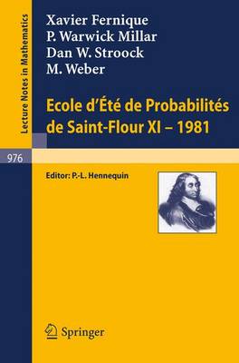 Book cover for Ecole d'Ete de Probabilites de Saint-Flour XI, 1981