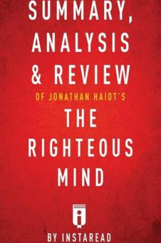 Cover of Summary, Analysis & Review of Jonathan Haidt's the Righteous Mind by Instaread