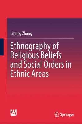 Book cover for Ethnography of Religious Beliefs and Social Orders in Ethnic Areas