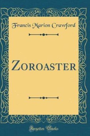 Cover of Zoroaster (Classic Reprint)