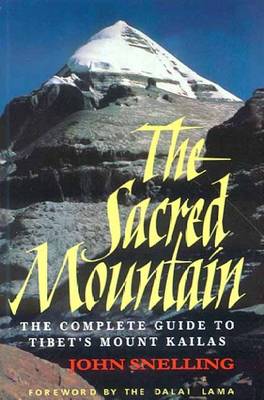 Book cover for The Sacred Mountain: The Complete Guide to Tibet's Mount Kailash