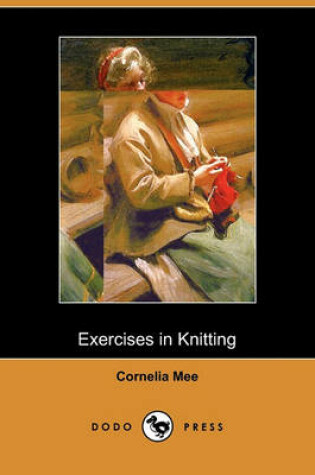 Cover of Exercises in Knitting (Dodo Press)