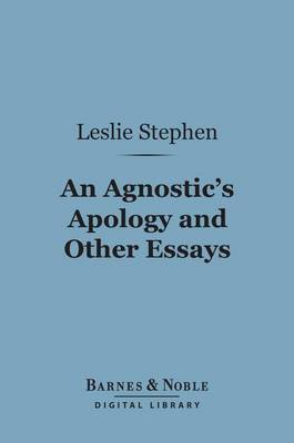 Book cover for An Agnostic's Apology and Other Essays (Barnes & Noble Digital Library)
