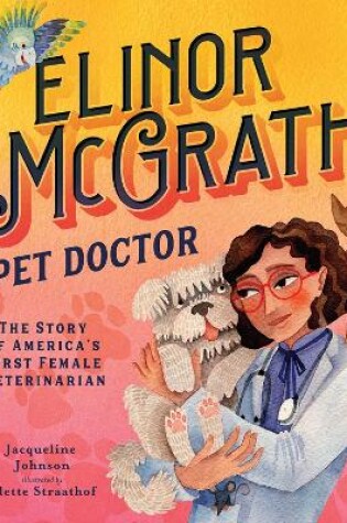 Cover of Elinor McGrath, Pet Doctor