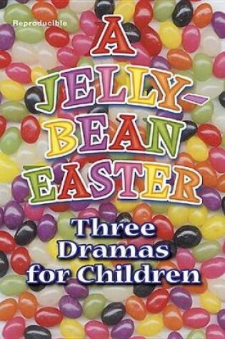 Cover of A Jelly Bean Easter