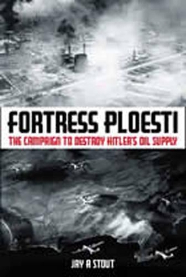 Book cover for Fortress Ploesti