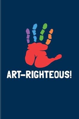 Book cover for Art-Righteous!