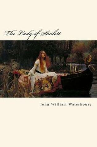 Cover of The Lady of Shalott