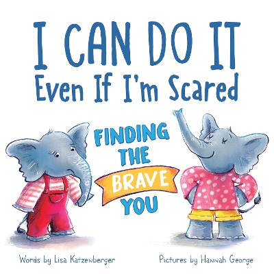 Book cover for I Can Do It Even If I'm Scared