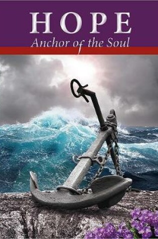 Cover of Hope, Anchor of the Soul