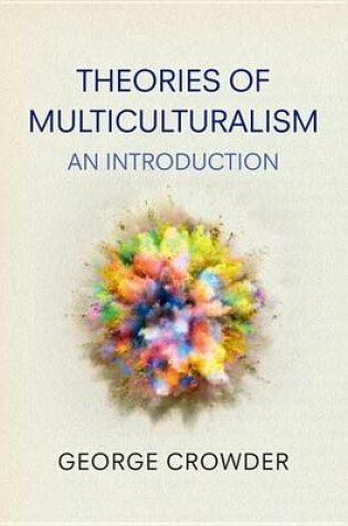 Cover of Theories of Multiculturalism