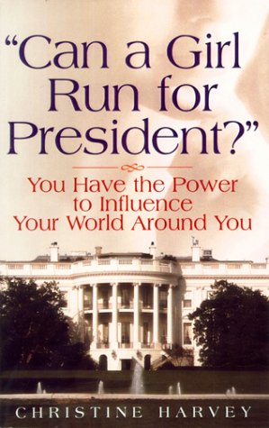 Book cover for Can a Girl Run for President?