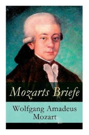 Cover of Mozarts Briefe - Vollstandige Ausgabe