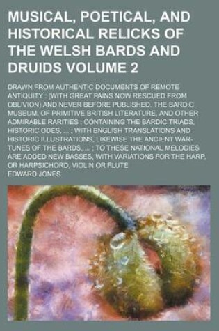 Cover of Musical, Poetical, and Historical Relicks of the Welsh Bards and Druids; Drawn from Authentic Documents of Remote Antiquity