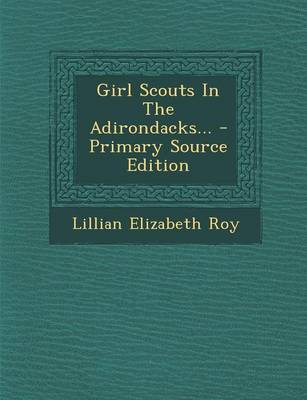 Book cover for Girl Scouts in the Adirondacks... - Primary Source Edition