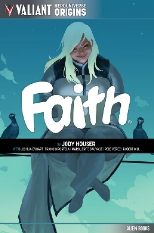 Cover of Valiant Hero Universe Origins: FAITH