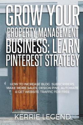 Book cover for Grow Your Property Management Business