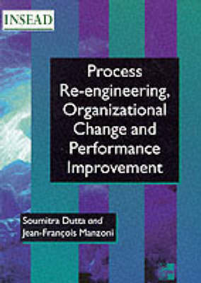 Book cover for Process Re-Engineering Organizatioinal Change And Performance Improvement