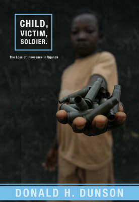 Book cover for Child, Victim, Soldier