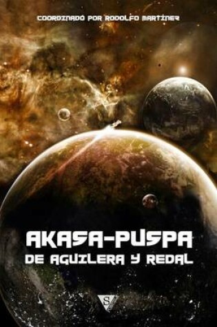 Cover of Akasa-Puspa, de Aguilera y Redal