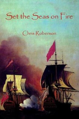 Cover of Set the Seas on Fire