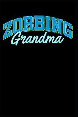 Book cover for Zorbing Grandma