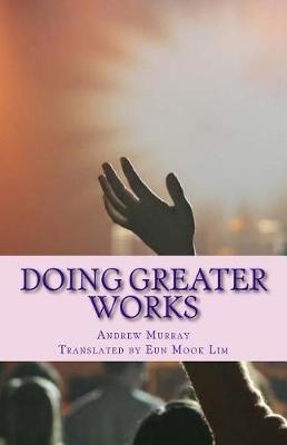 Book cover for Doing Greater Works