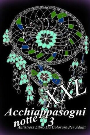 Cover of Acchiappasogni Notte XXL 3