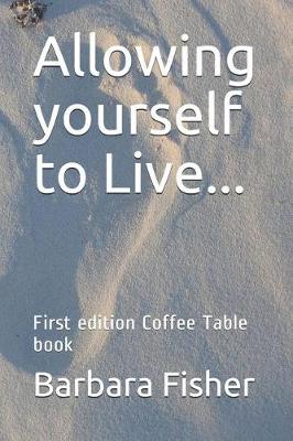 Book cover for Allowing Yourself to Live...