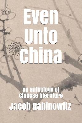 Book cover for Even Unto China