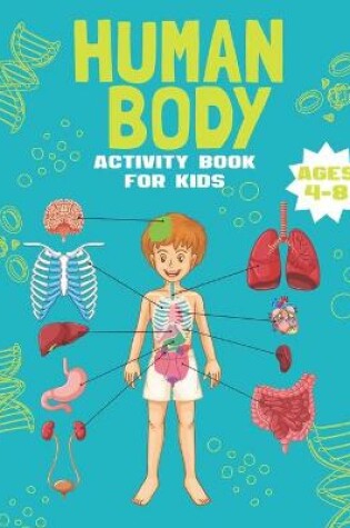 Cover of Human Body Activity Book for Kids Ages 4-8