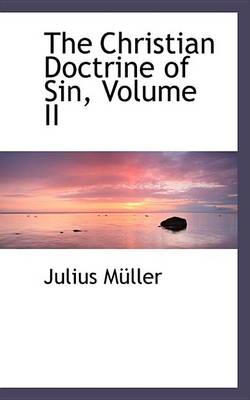 Book cover for The Christian Doctrine of Sin, Volume II