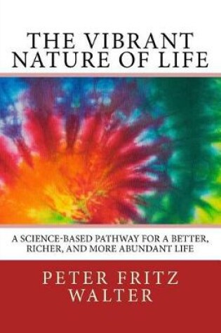 Cover of The Vibrant Nature of Life