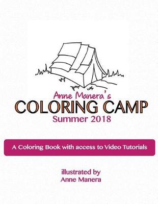 Book cover for Anne Manera's Coloring Camp Summer 2018