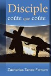 Book cover for Disciple coute que coute