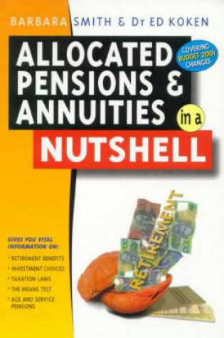 Cover of Allocated Pensions and Annuities in a Nutshell