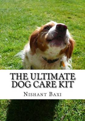 Book cover for The Ultimate Dog Care Kit